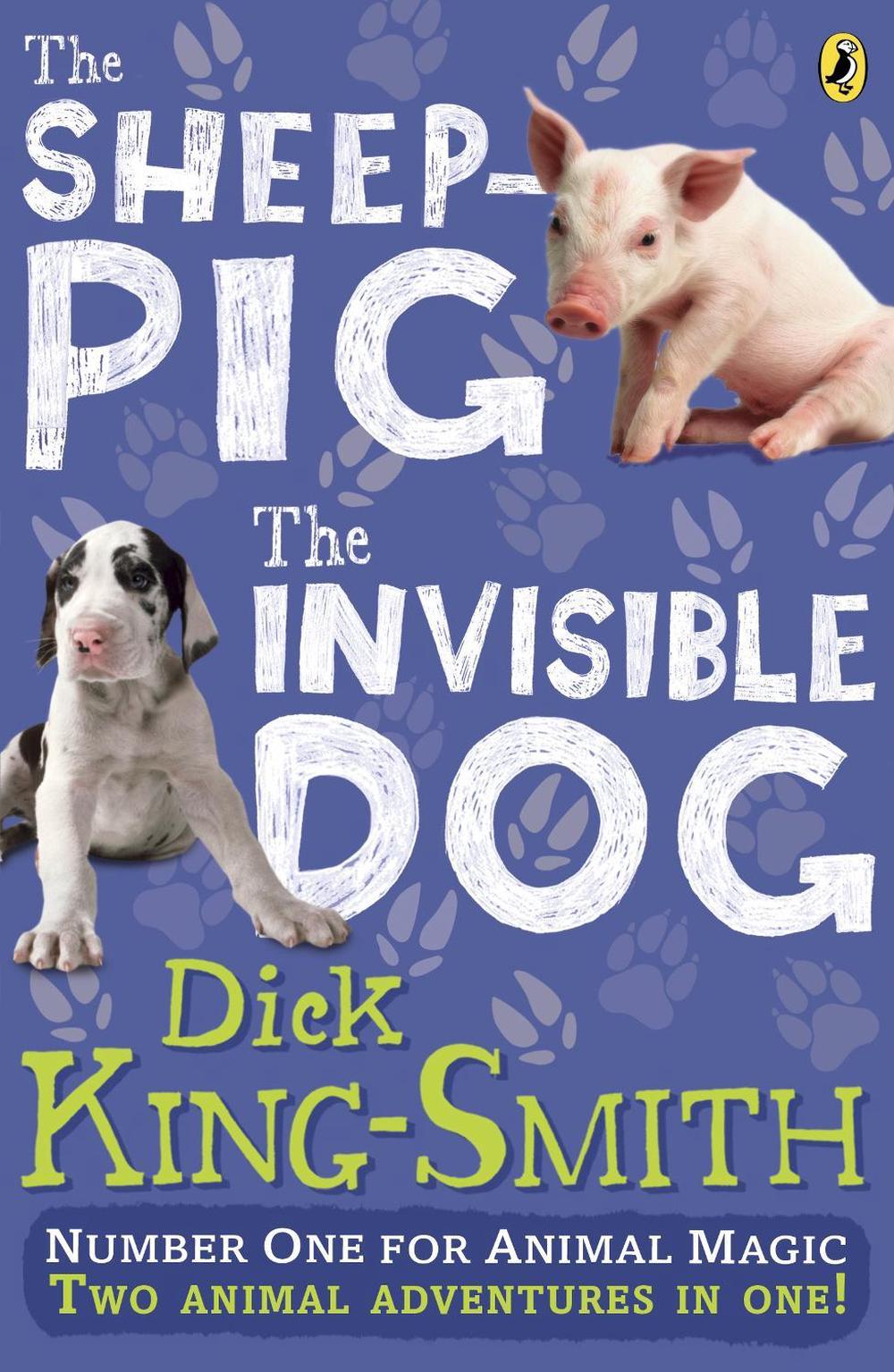The Invisible Dog and The Sheep Pig bind-up by Dick King-Smith - ISBN: 9780141350806