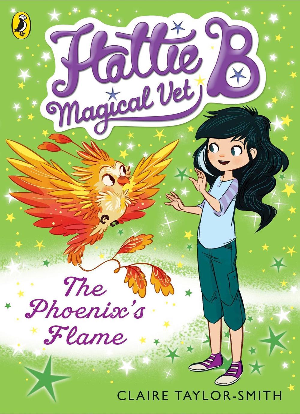 Hattie B, Magical Vet: The Phoenix's Flame (Book 6), 9780141352428