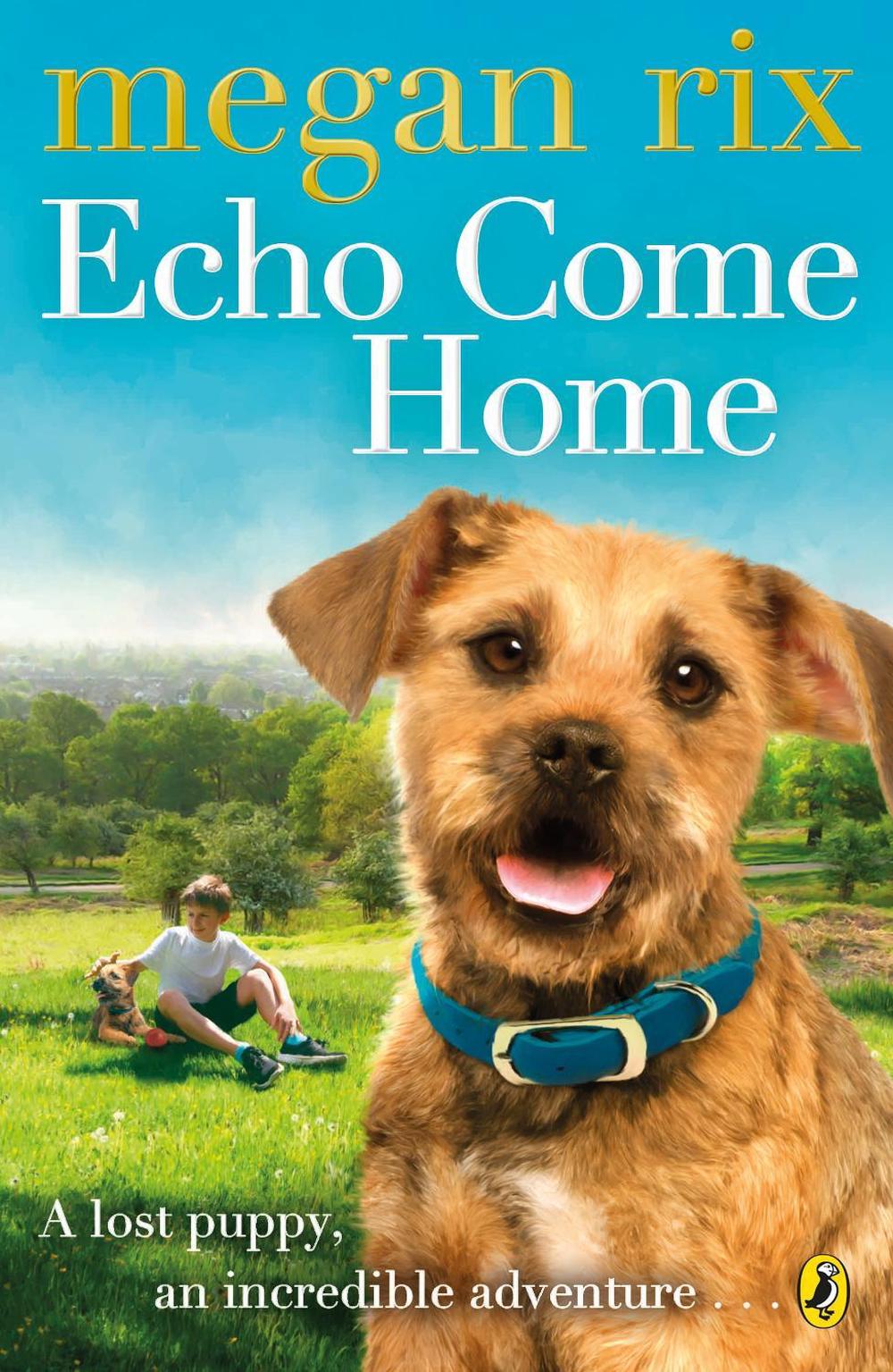 Echo Come Home by Megan Rix - ISBN: 9780141357669