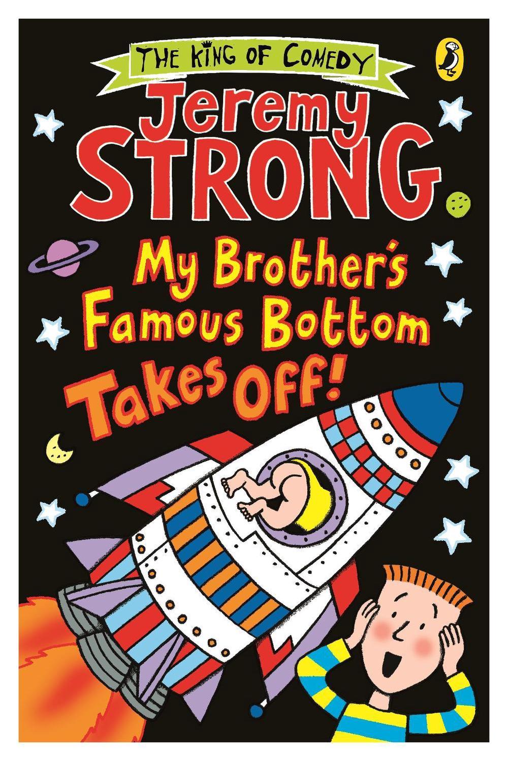 My Brother's Famous Bottom Takes Off! by Jeremy Strong - ISBN: 9780141357720