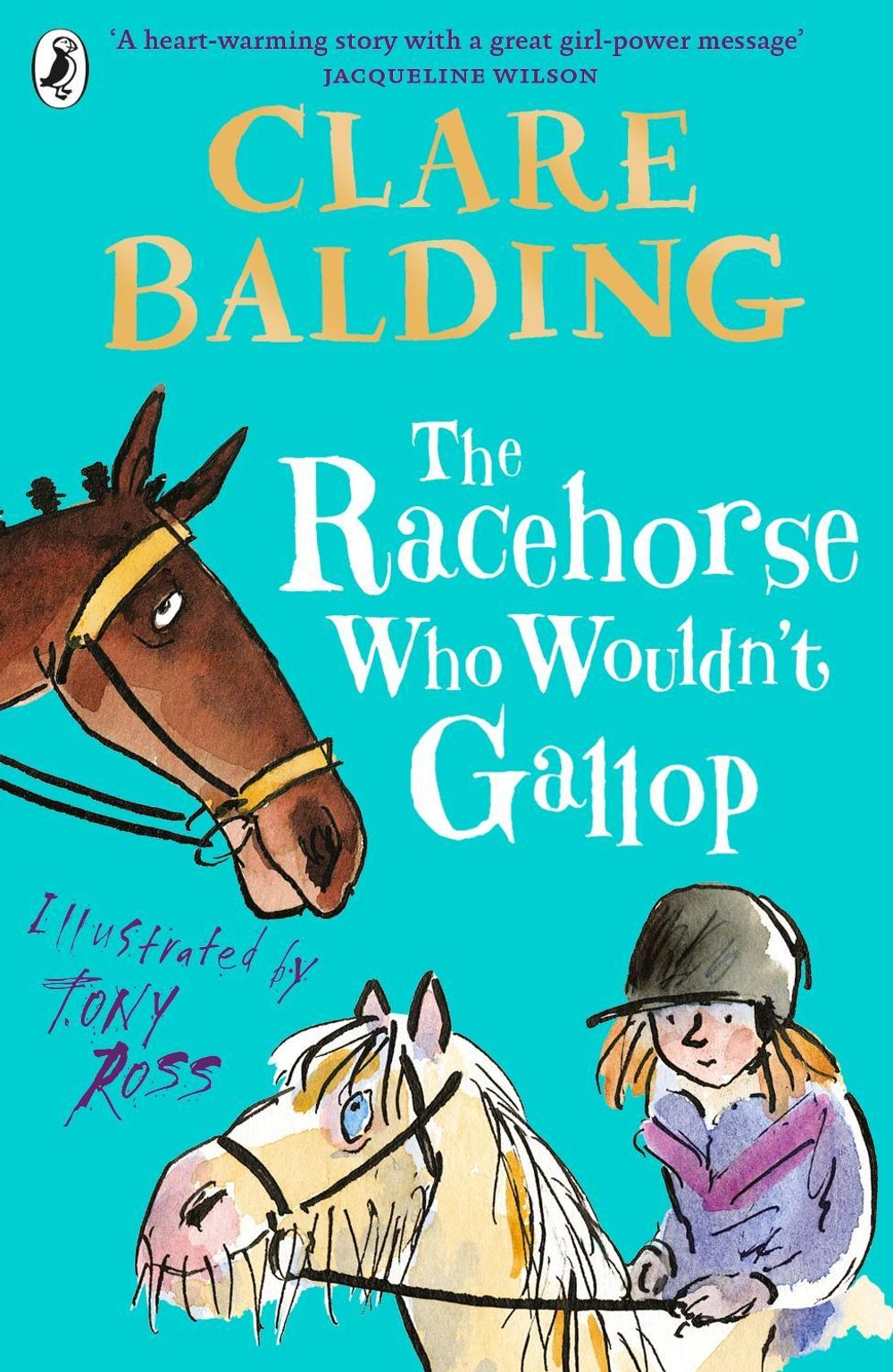 The Racehorse Who Wouldn't Gallop by Clare Balding - ISBN: 9780141357911