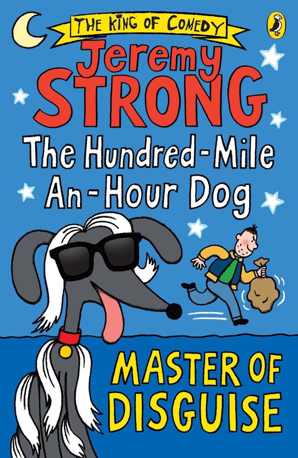 The Hundred-Mile-an-Hour Dog: Master of Disguise by Jeremy Strong - ISBN: 9780141361437