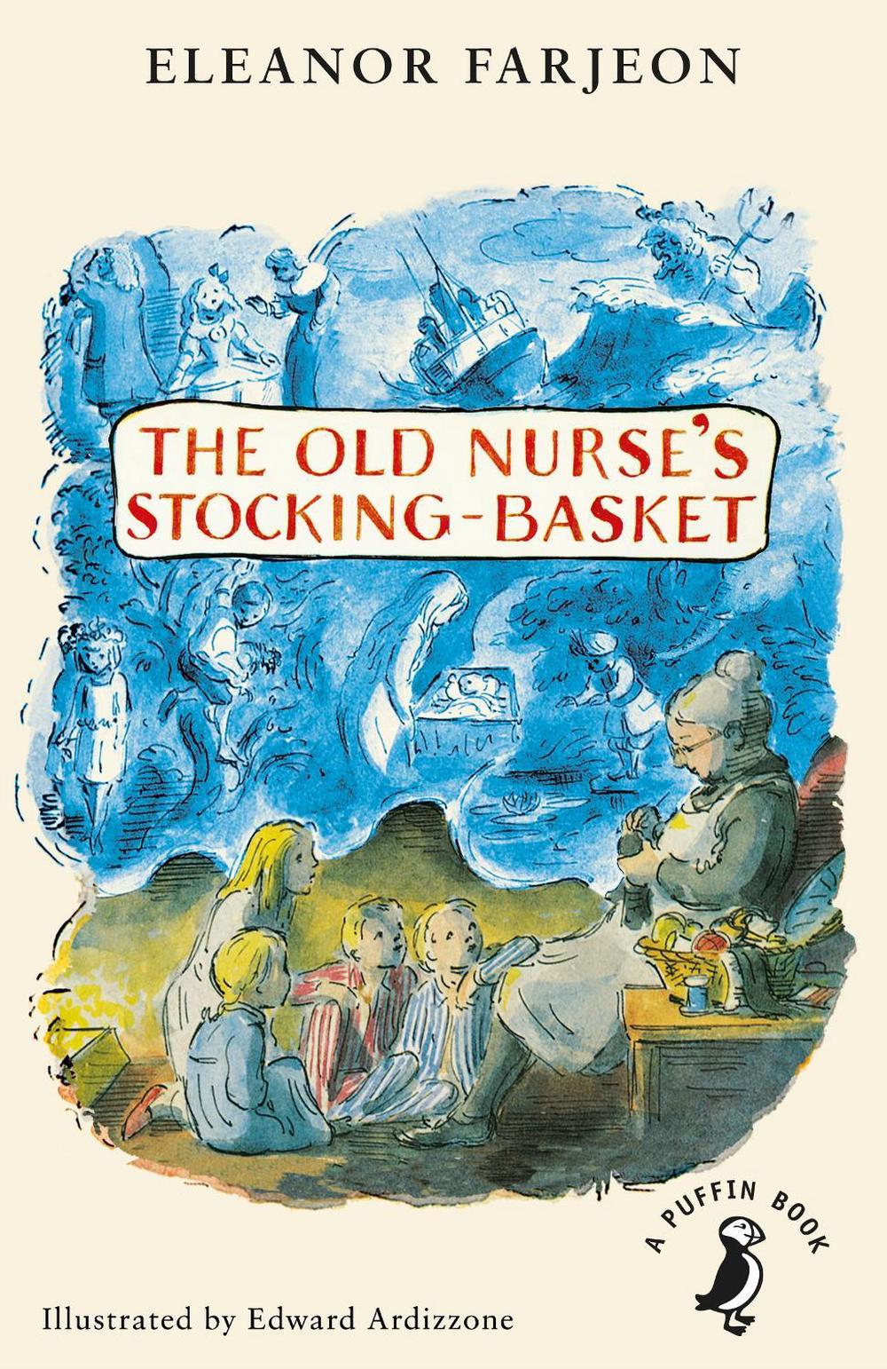 The Old Nurse's Stocking-Basket by Eleanor Farjeon - ISBN: 9780141368689
