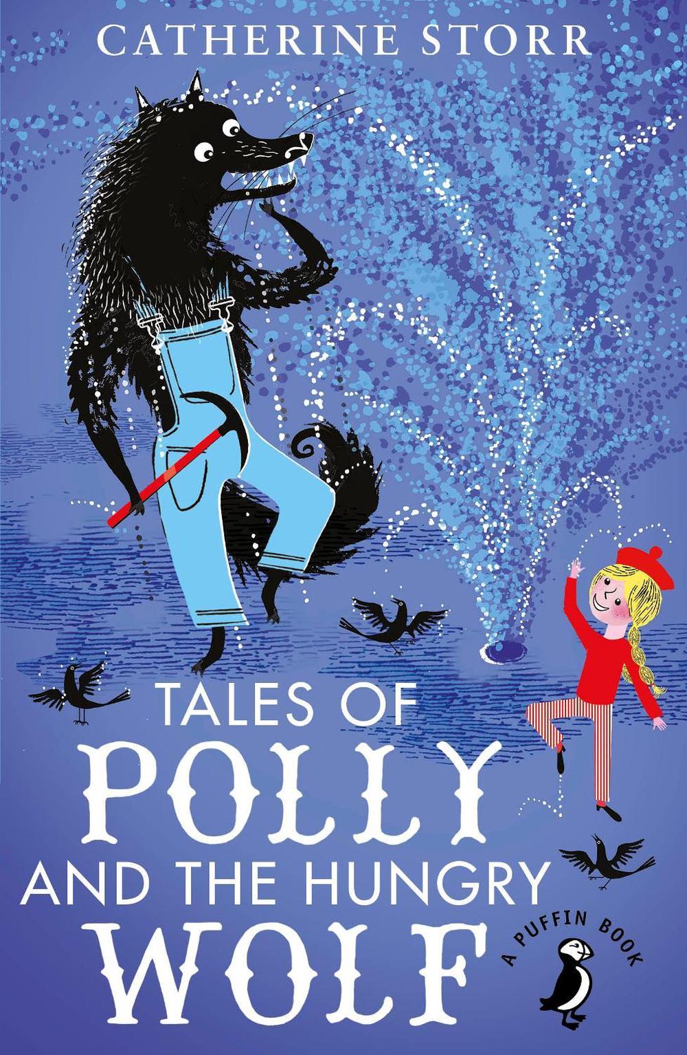 Tales of Polly and the Hungry Wolf by Catherine Storr - ISBN: 9780141369259