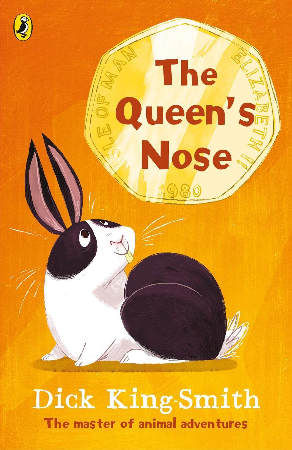 The Queen's Nose by Dick King-Smith - ISBN: 9780141370231