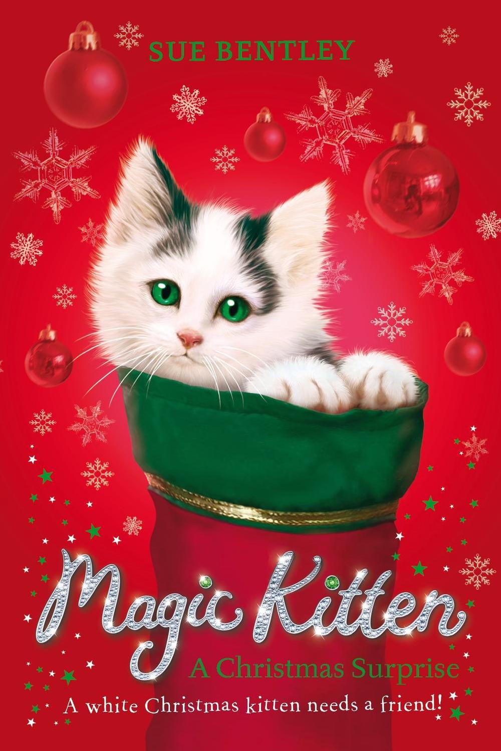 Magic Kitten: A Christmas Surprise by Sue Bentley - ISBN: 9780141370644