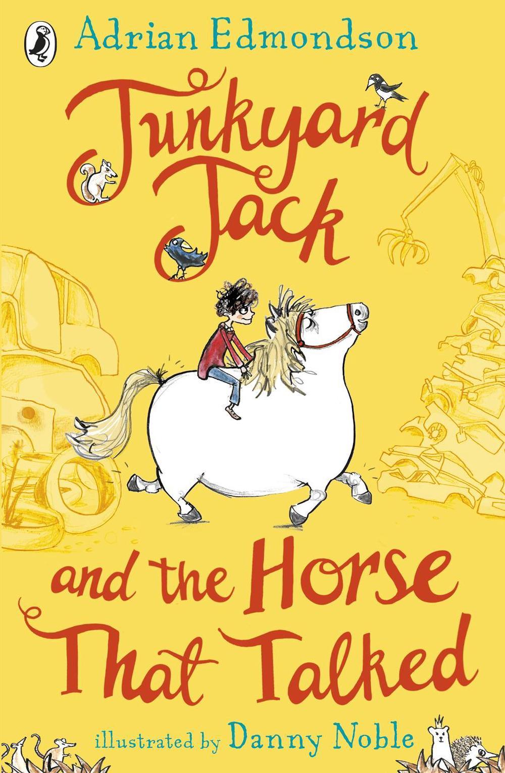 Junkyard Jack and the Horse That Talked by Adrian Edmondson - ISBN: 9780141372495