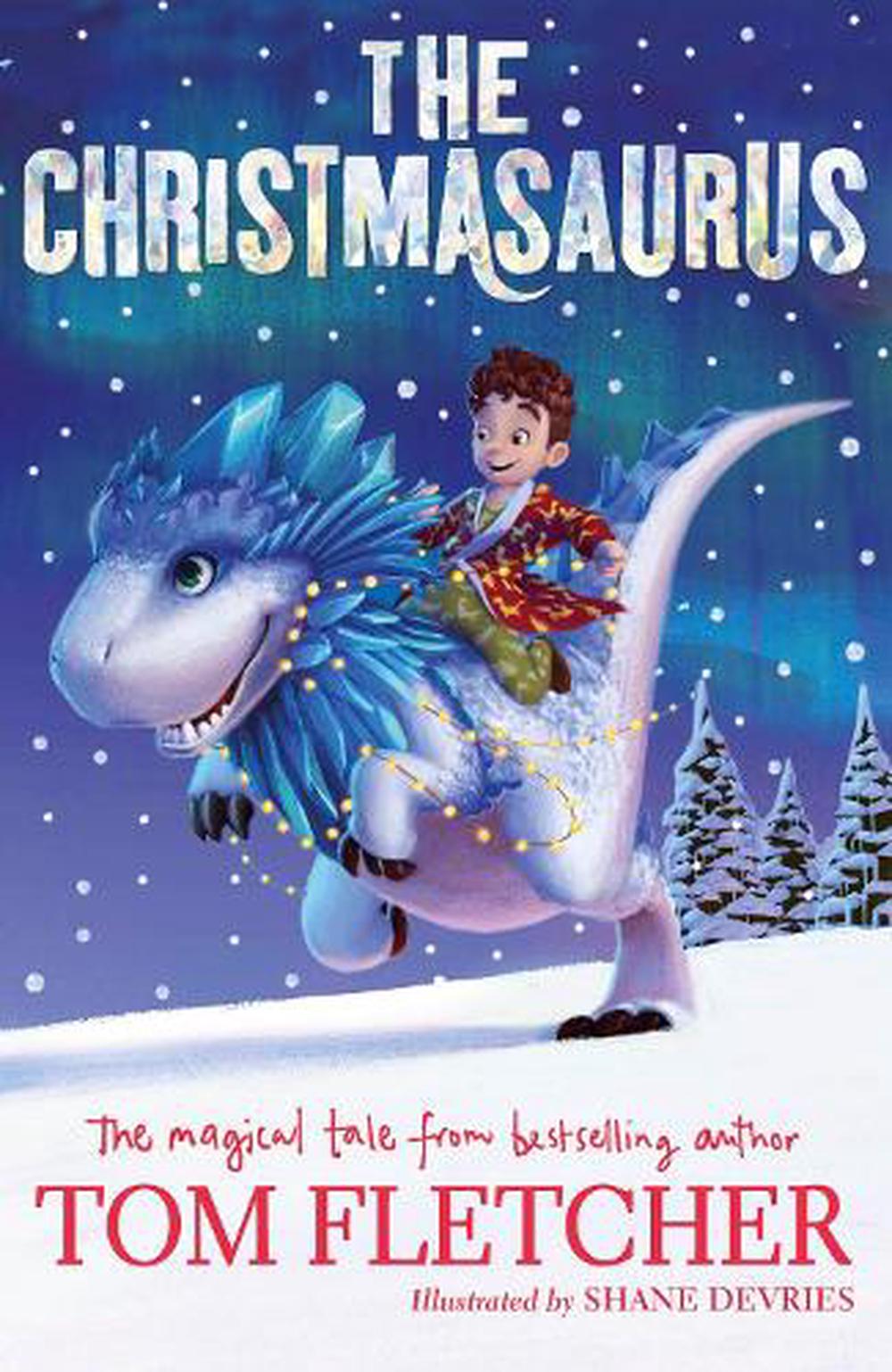 The Christmasaurus by Tom Fletcher, Paperback ...