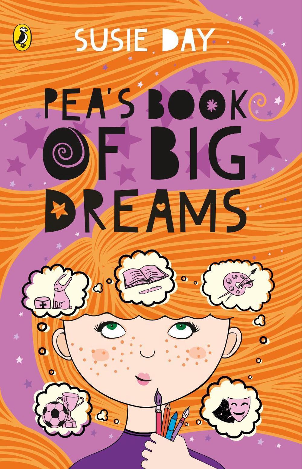 Pea's Book of Big Dreams by Susie Day - ISBN: 9780141375311