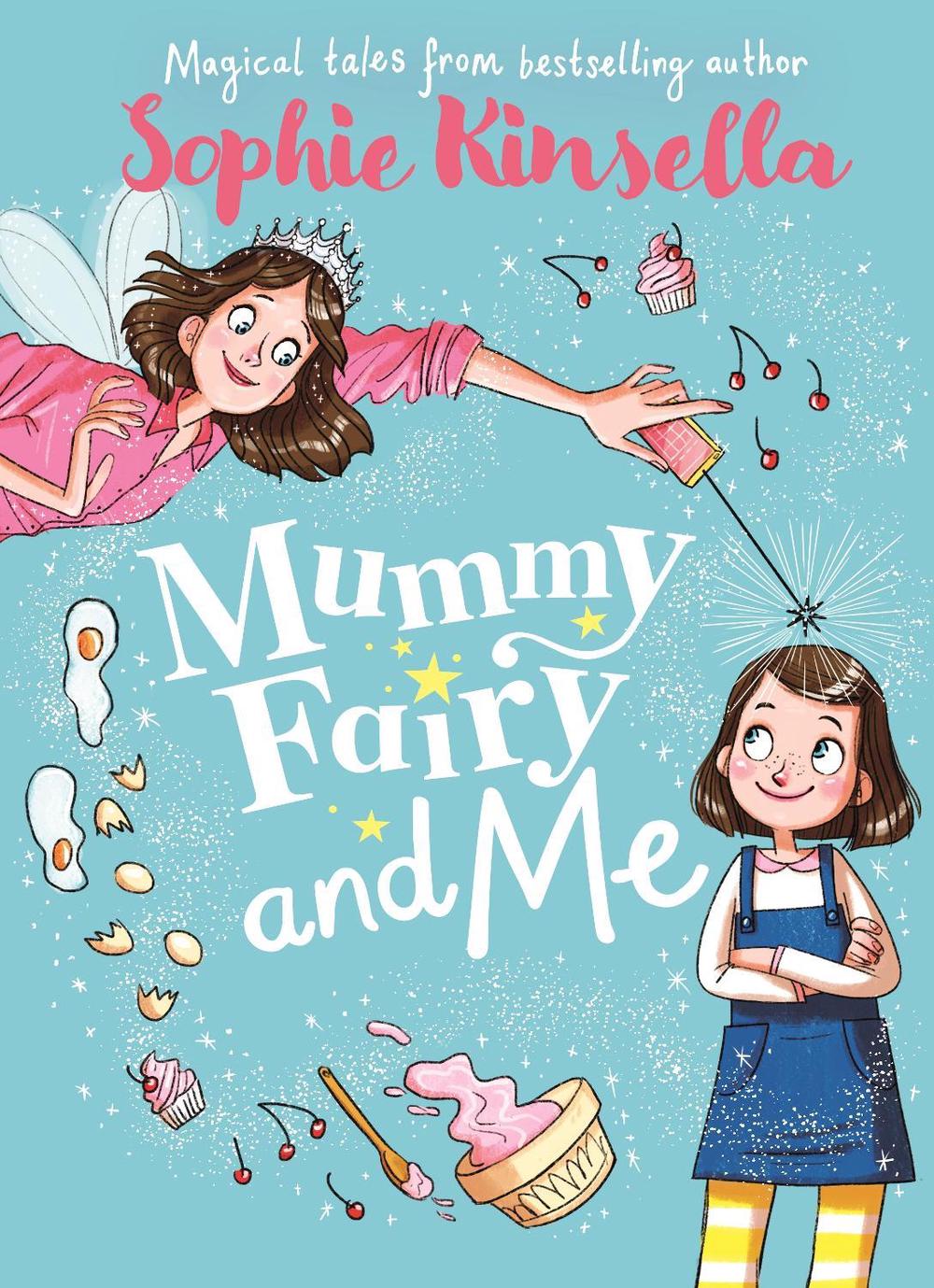 Mummy Fairy and Me by Sophie Kinsella - ISBN: 9780141377889