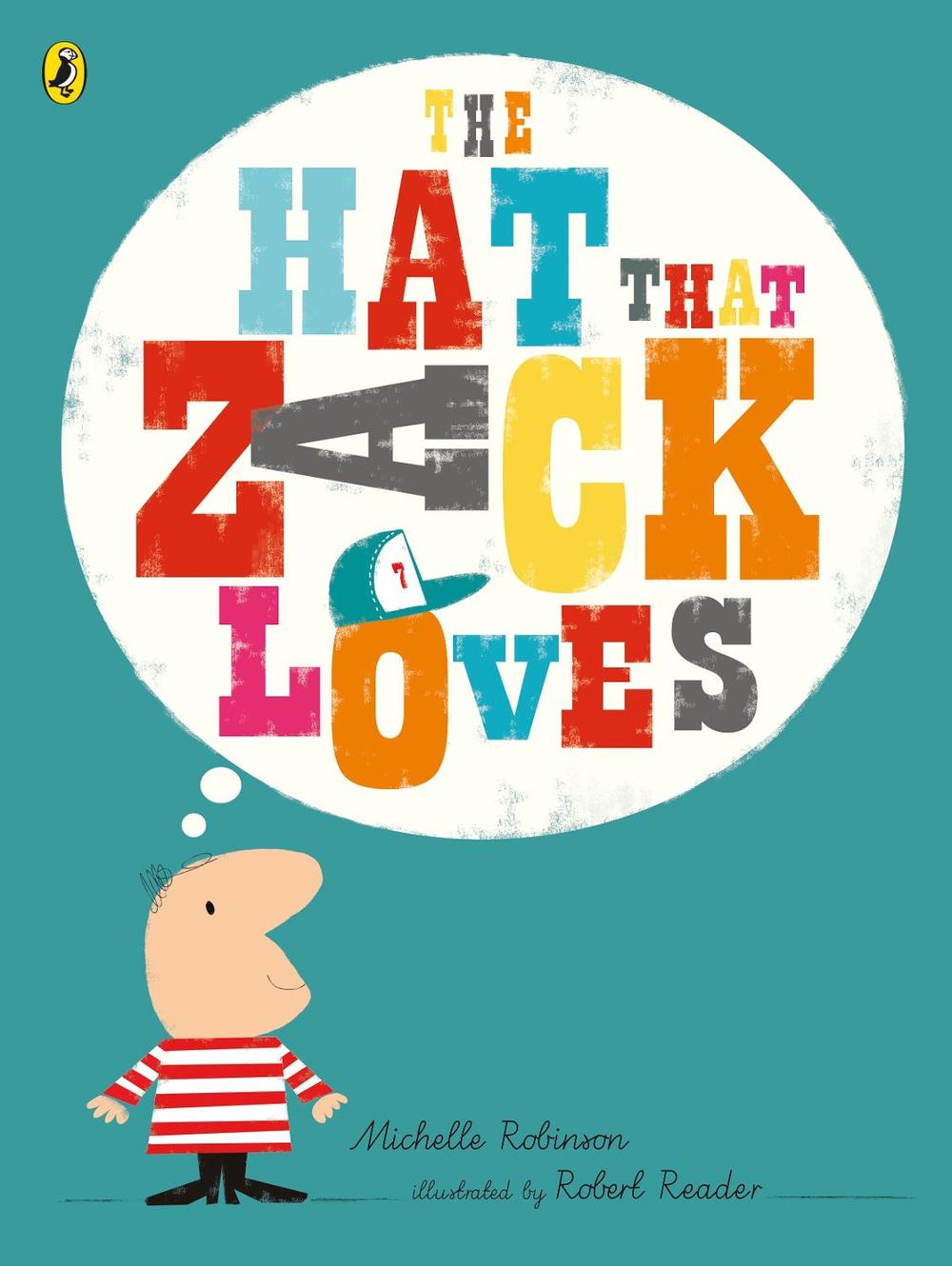 The Hat That Zack Loves by Michelle Robinson - ISBN: 9780141379678