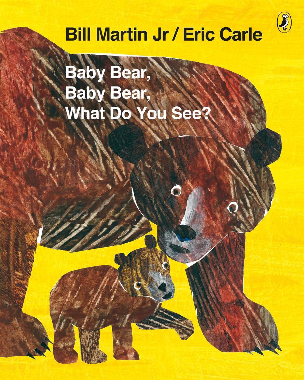 Baby Bear, Baby Bear, What do you See? by Eric Carle, Paperback