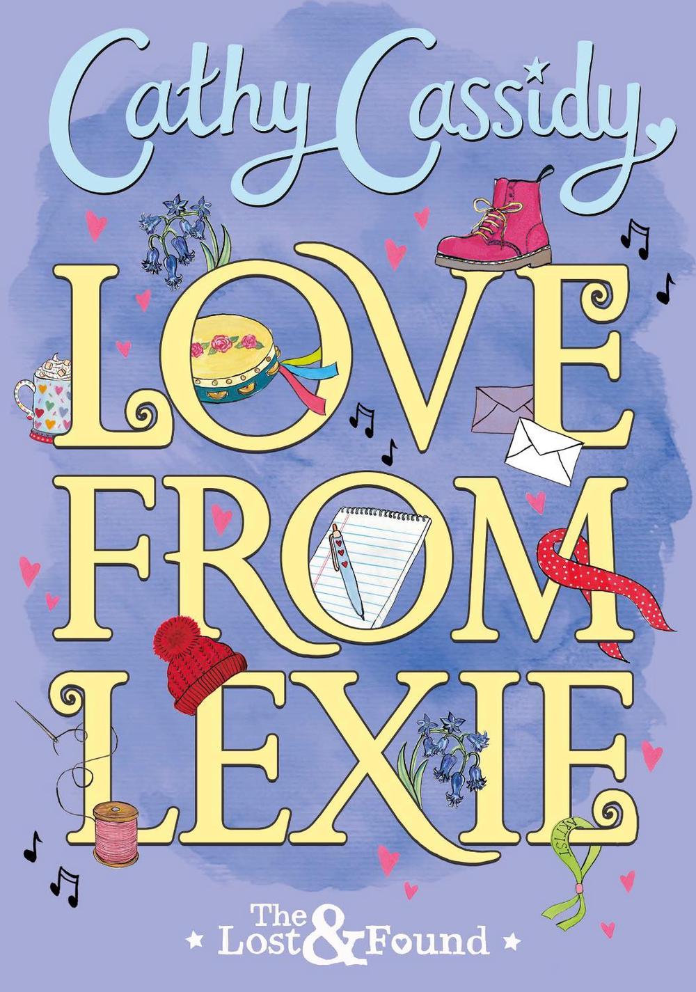 Love from Lexie (The Lost and Found) by Cathy Cassidy - ISBN: 9780141385129