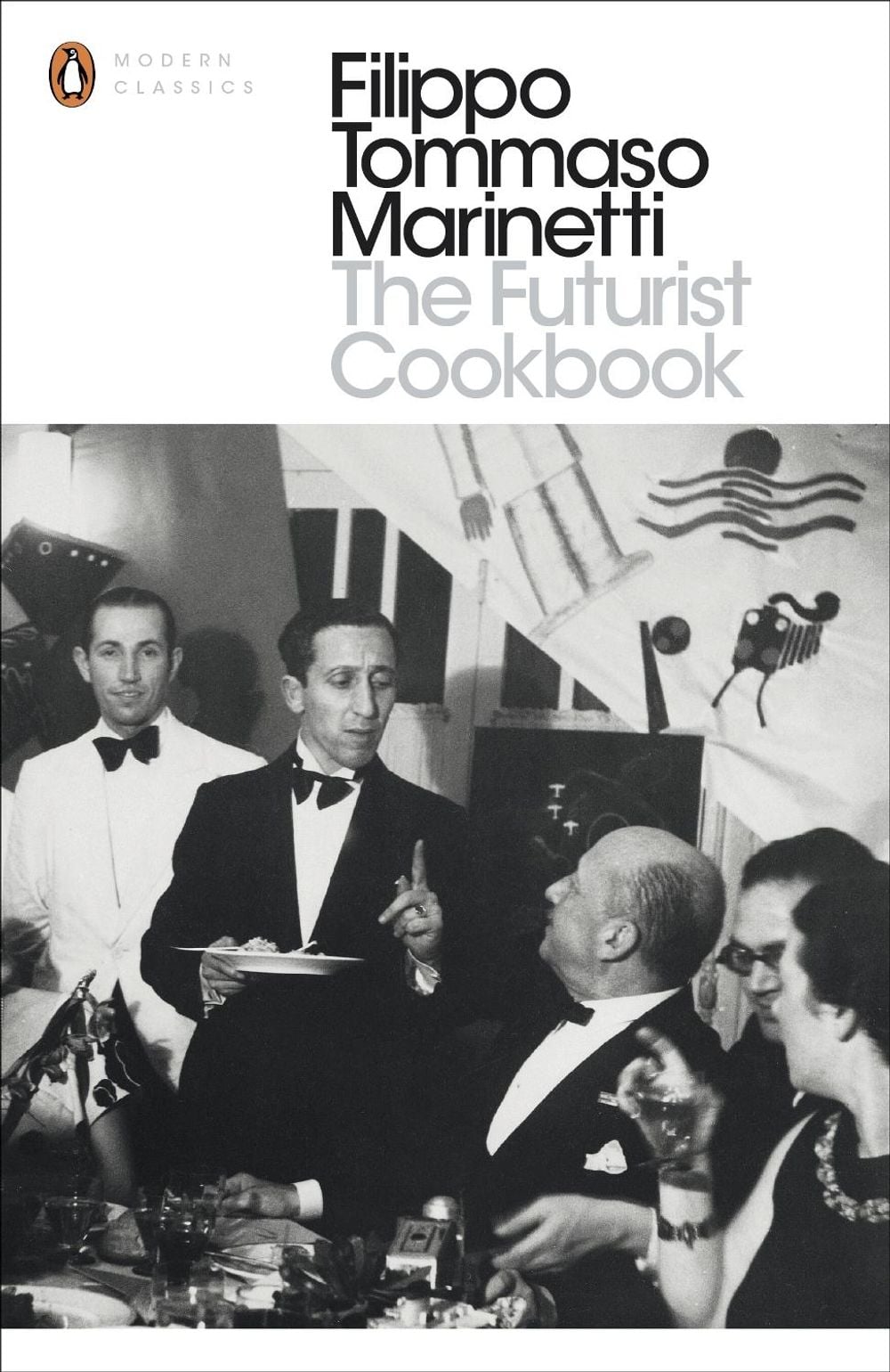 The Futurist Cookbook by Filippo Tommaso Marinetti - ISBN: 9780141391649