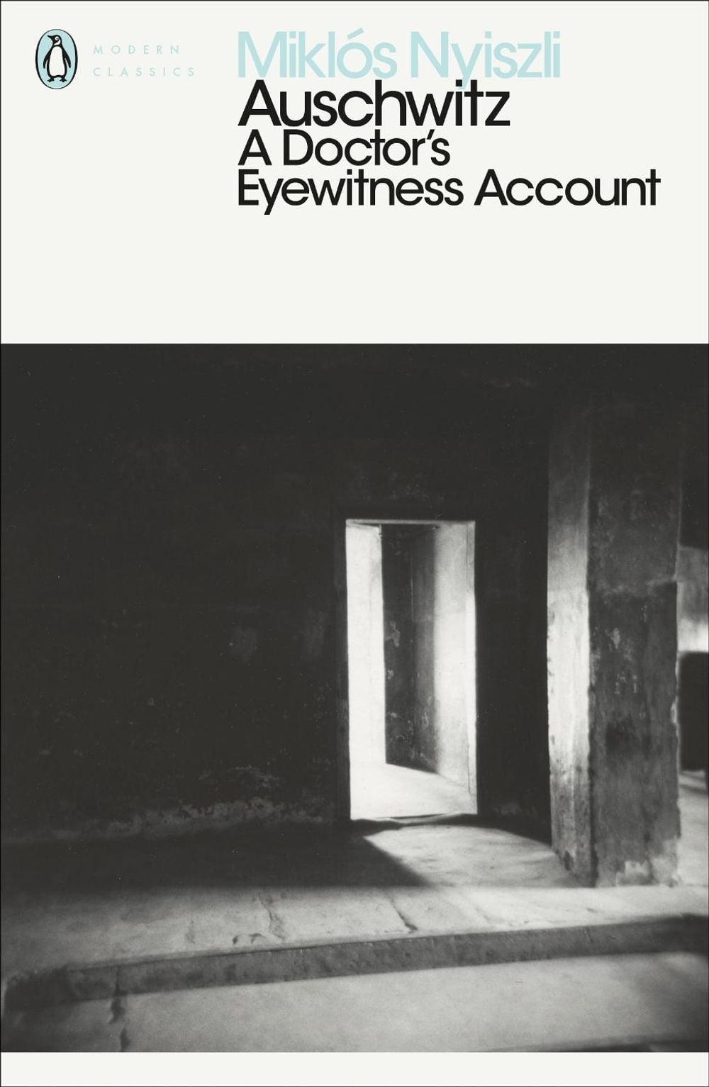 Auschwitz: A Doctor's Eyewitness Account by Miklos Nyiszli - ISBN: 9780141392219