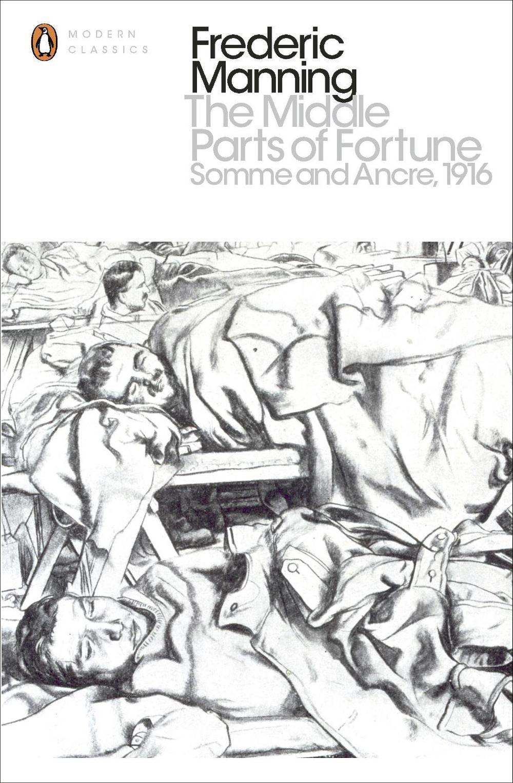 The Middle Parts of Fortune by Frederic Manning - ISBN: 9780141393414