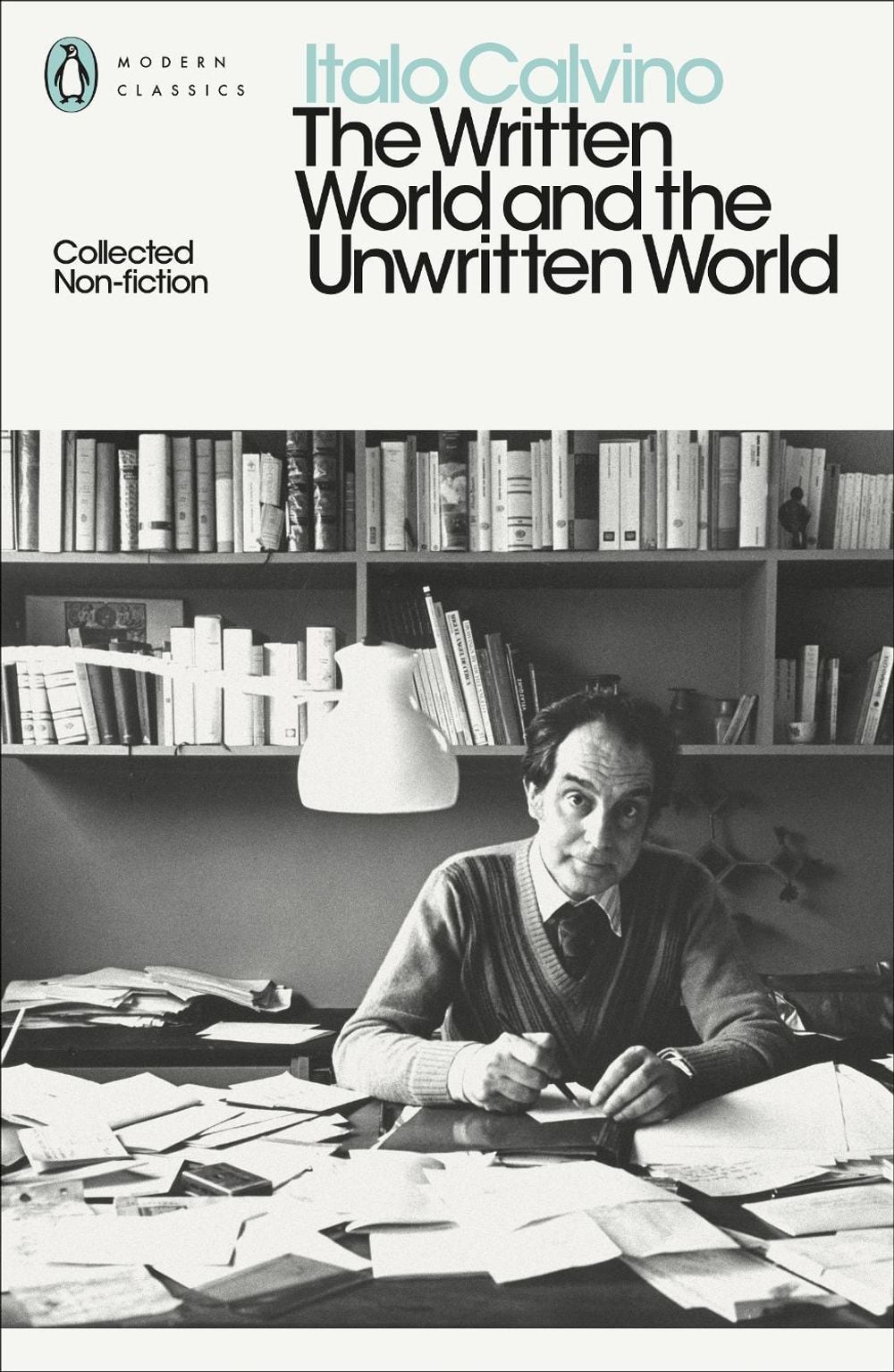 The Written World and the Unwritten World by Italo Calvino - ISBN: 9780141394923