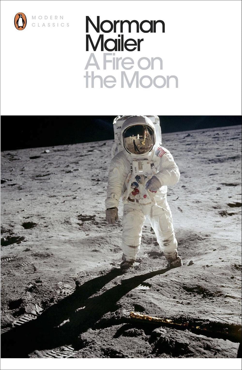 A Fire on the Moon by Norman Mailer - ISBN: 9780141394961