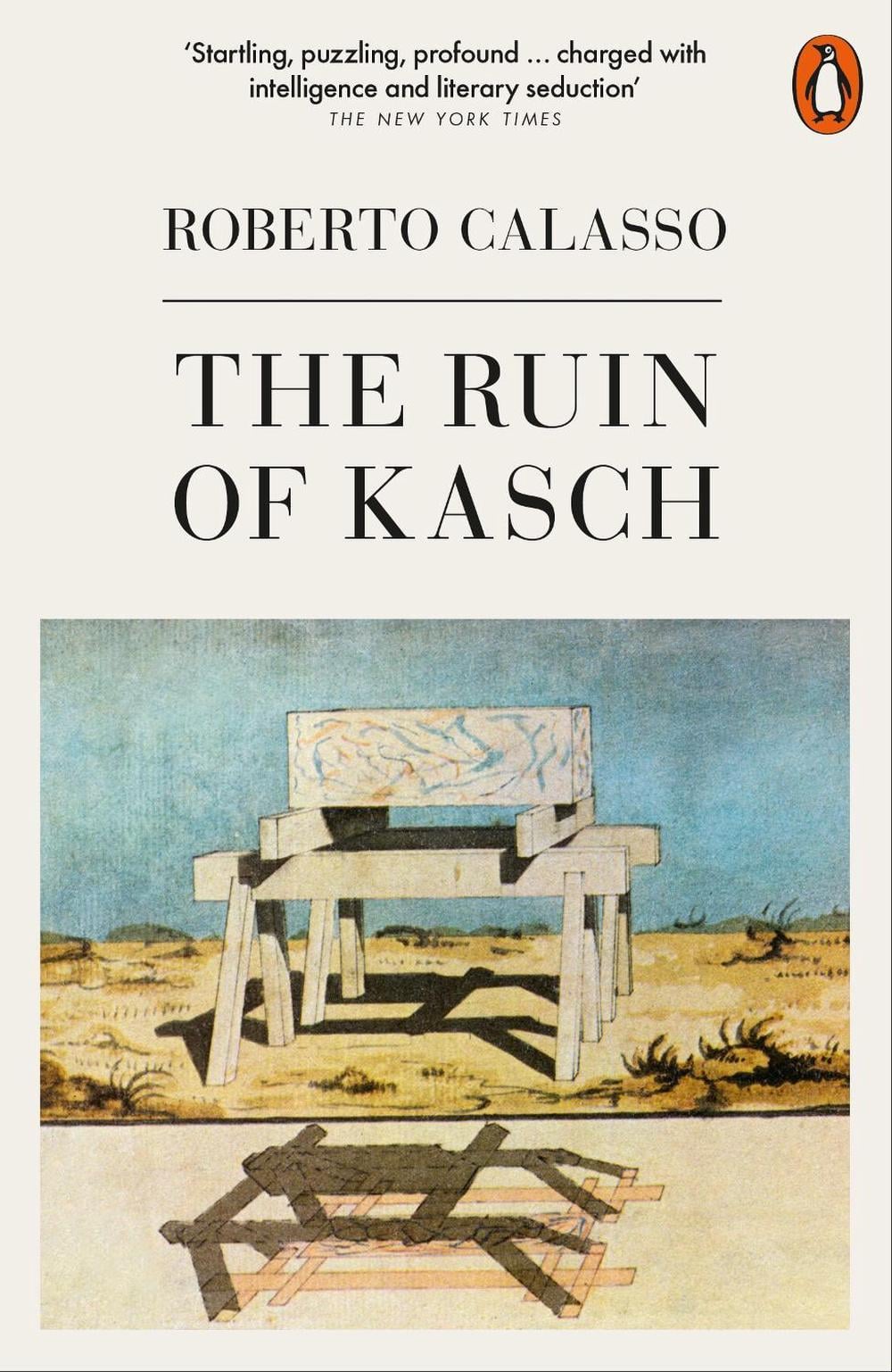 The Ruin of Kasch by Roberto Calasso - ISBN: 9780141397016