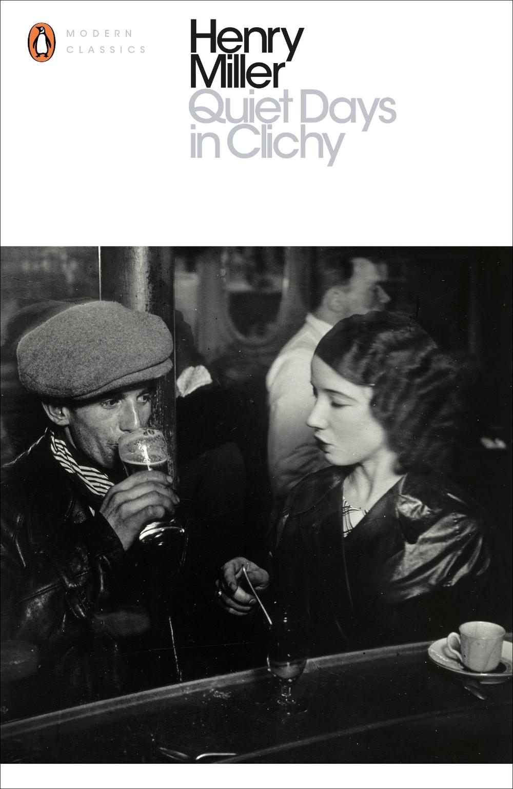 Quiet Days in Clichy by Henry Miller - ISBN: 9780141399164
