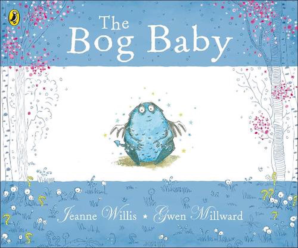 The Bog Baby by Jeanne Willis - ISBN: 9780141500300