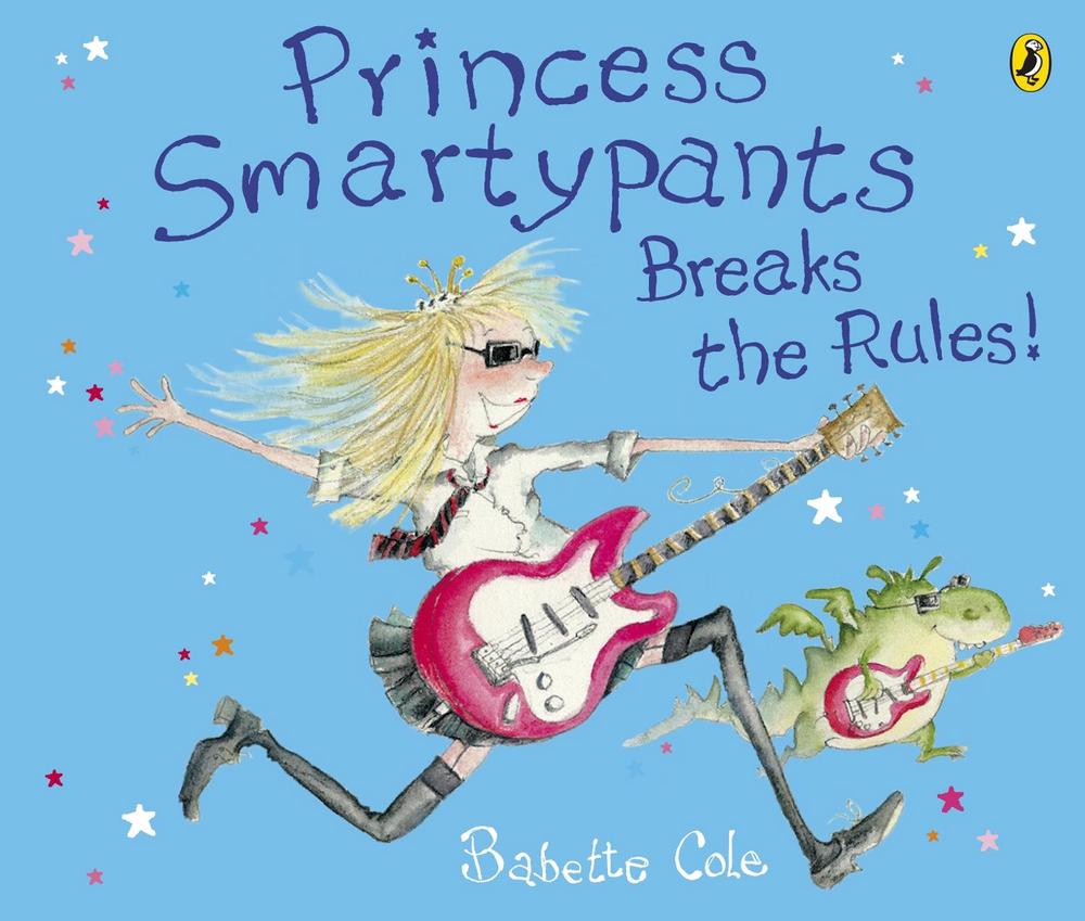 Princess Smartypants Breaks the Rules! by Babette Cole - ISBN: 9780141501550