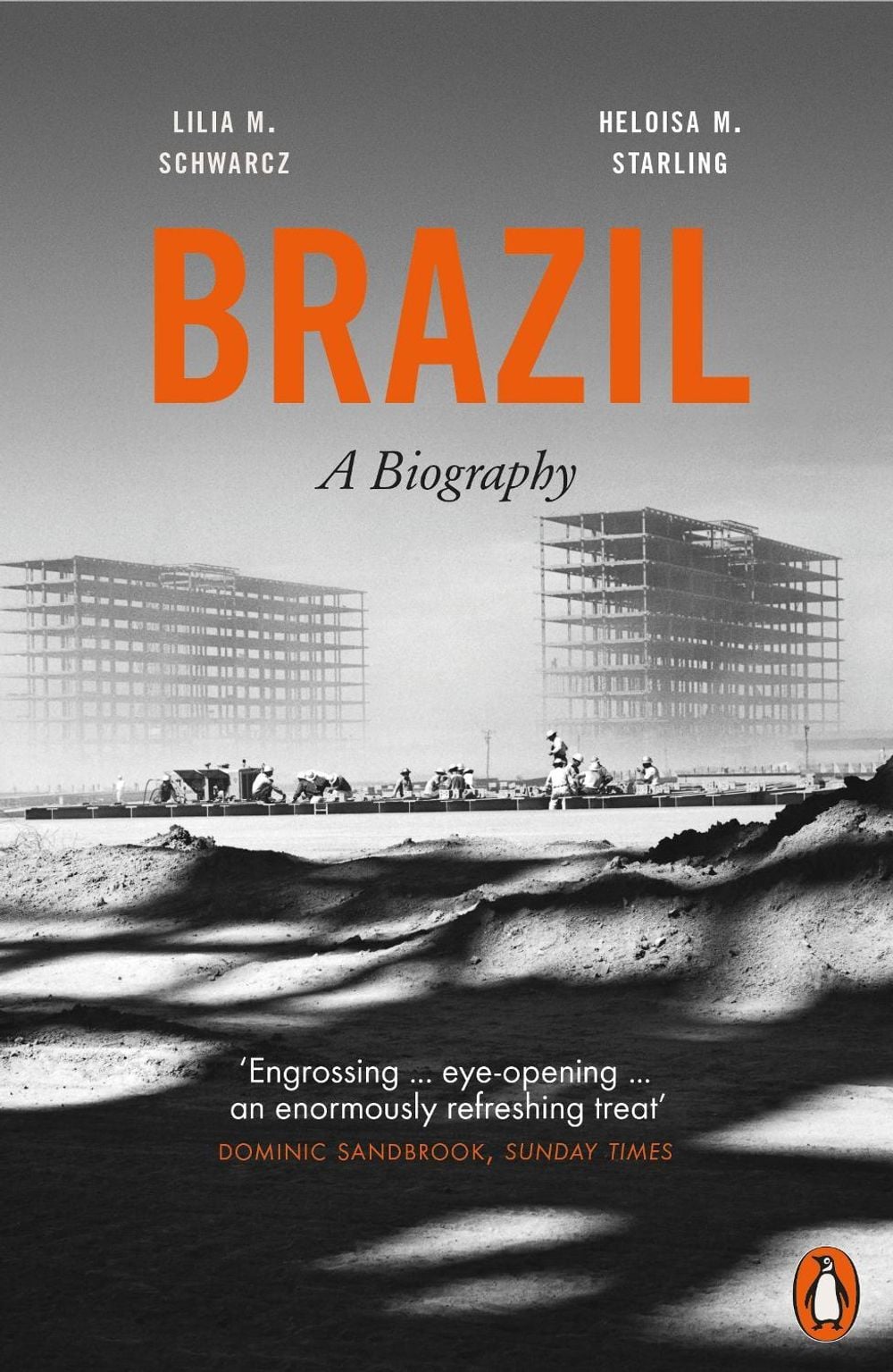 Brazil: A Biography by Lilia Moritz Schwarcz - ISBN: 9780141976198