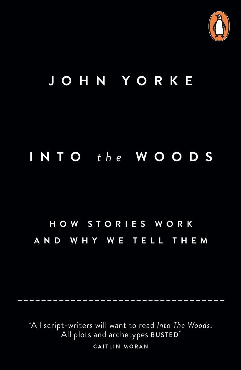 Into The Woods by John Yorke - ISBN: 9780141978109