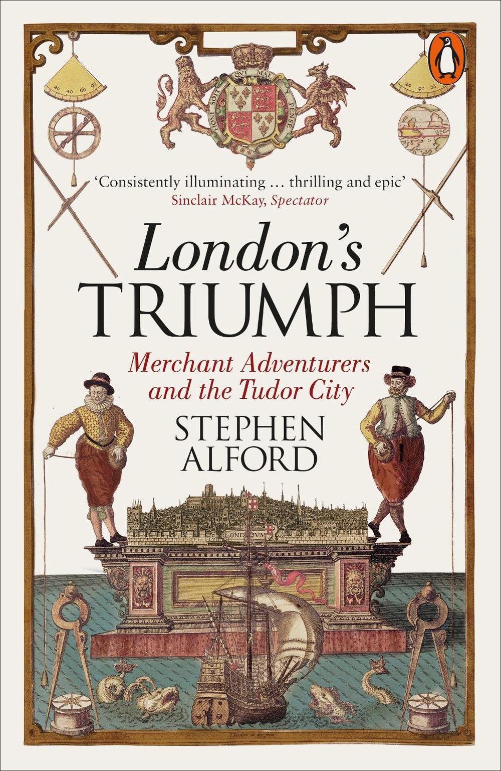 London's Triumph by Stephen Alford - ISBN: 9780141978116