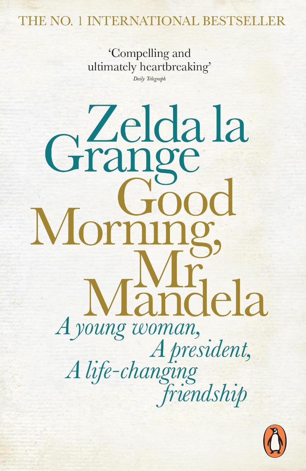Good Morning, Mr Mandela by Zelda la Grange - ISBN: 9780141978659