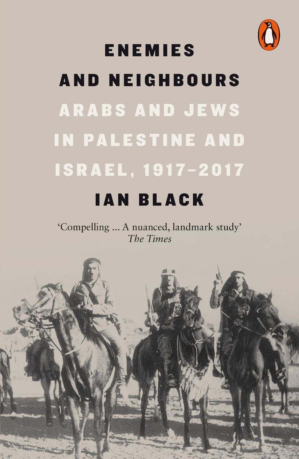 Enemies and Neighbours by Ian Black - ISBN: 9780141979144