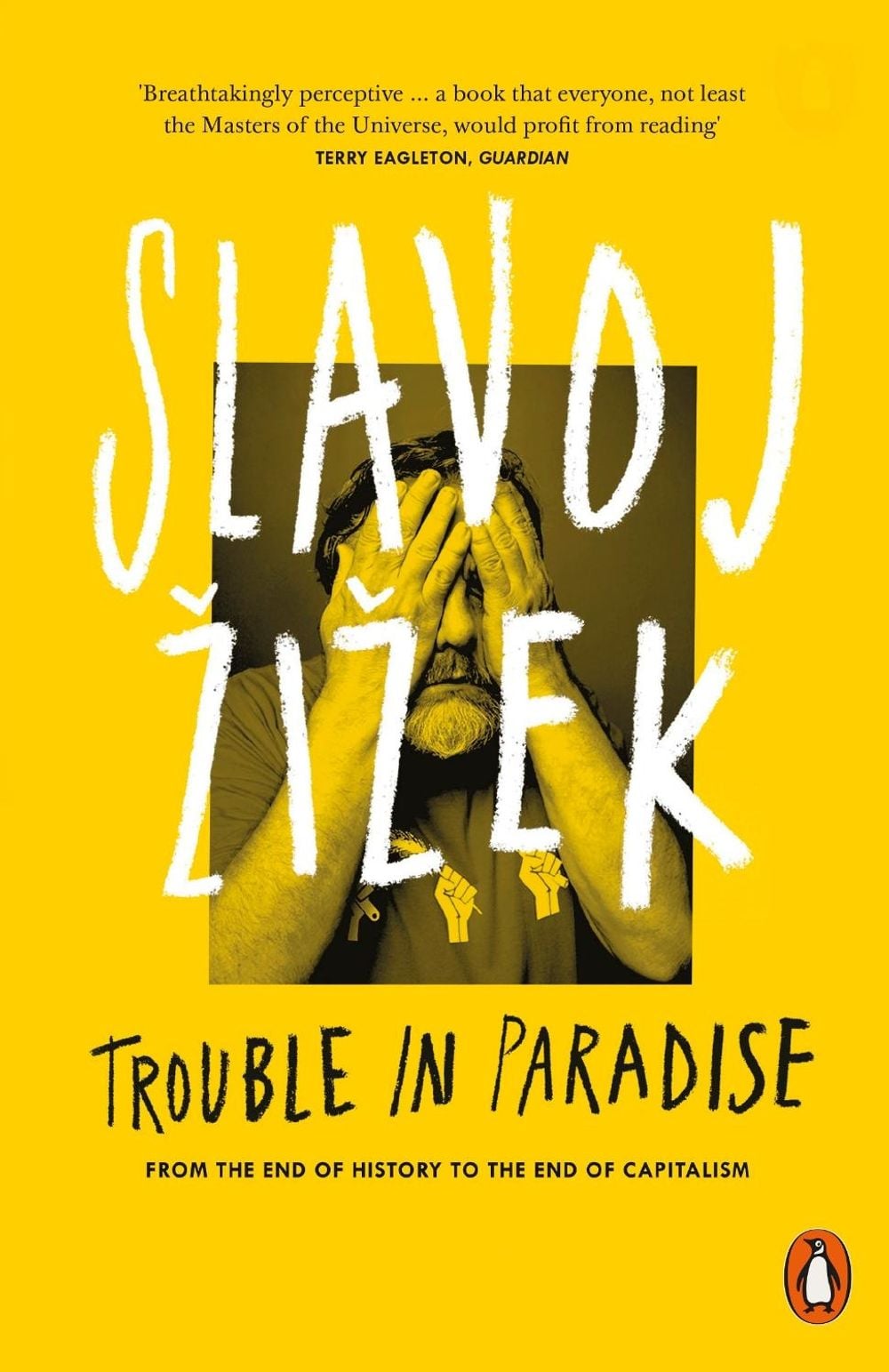 Trouble in Paradise by Slavoj Žižek - ISBN: 9780141979540