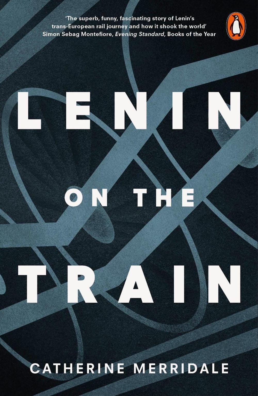 Lenin on the Train by Catherine Merridale - ISBN: 9780141979946