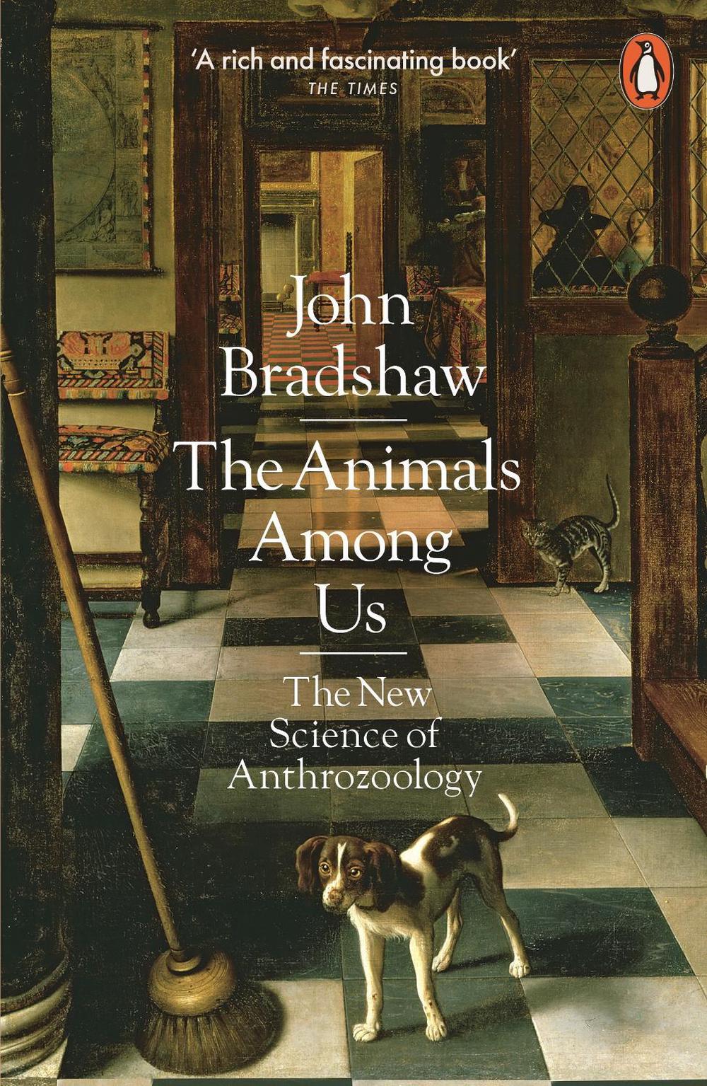 The Animals Among Us by John Bradshaw - ISBN: 9780141980164