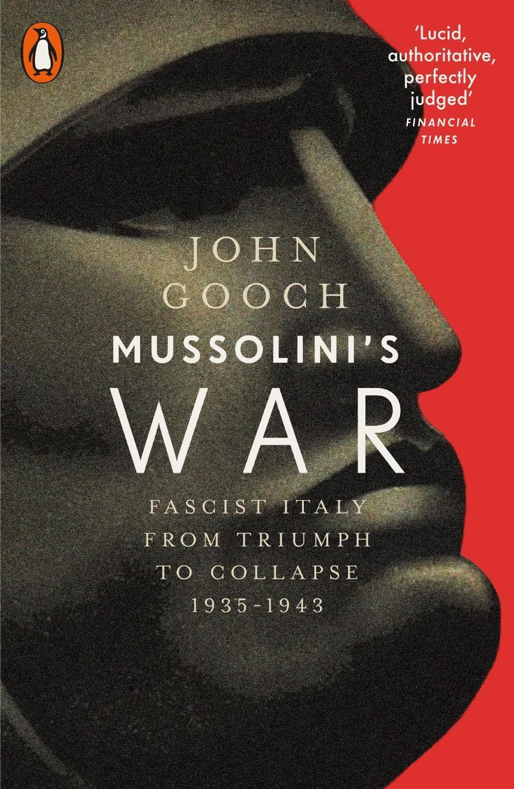Mussolini's War by John Gooch - ISBN: 9780141980294