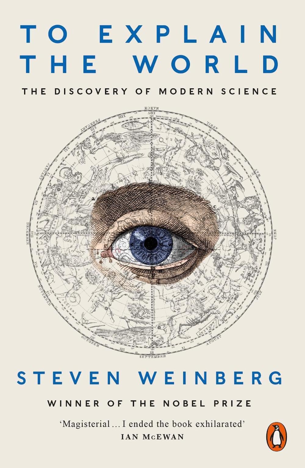To Explain the World by Steven Weinberg - ISBN: 9780141980874