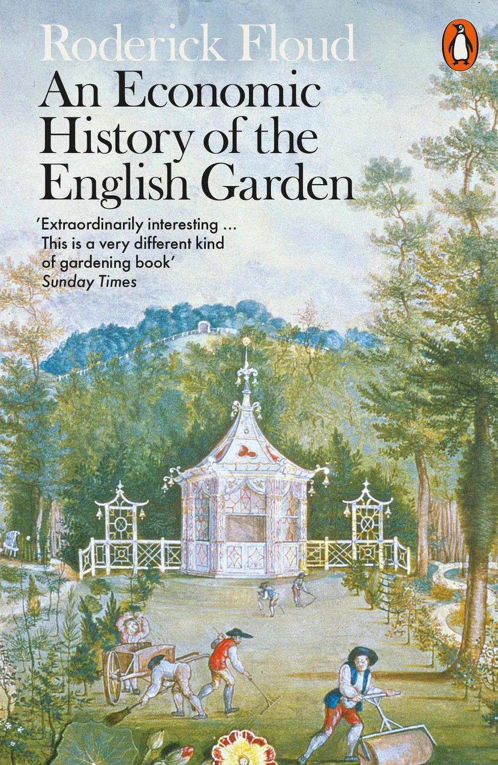 An Economic History of the English Garden, 9780141981703