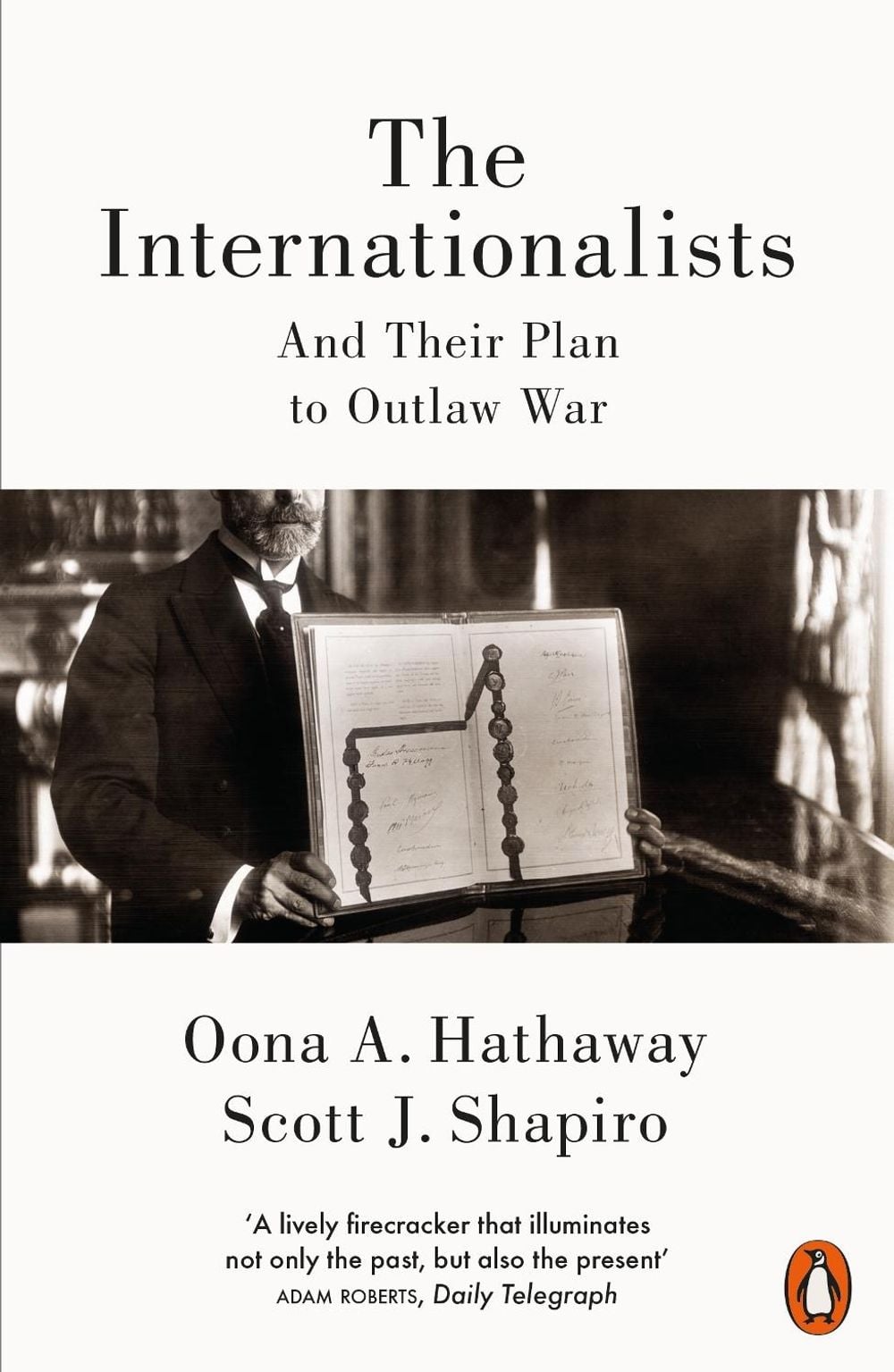 The Internationalists by Oona Hathaway - ISBN: 9780141981864