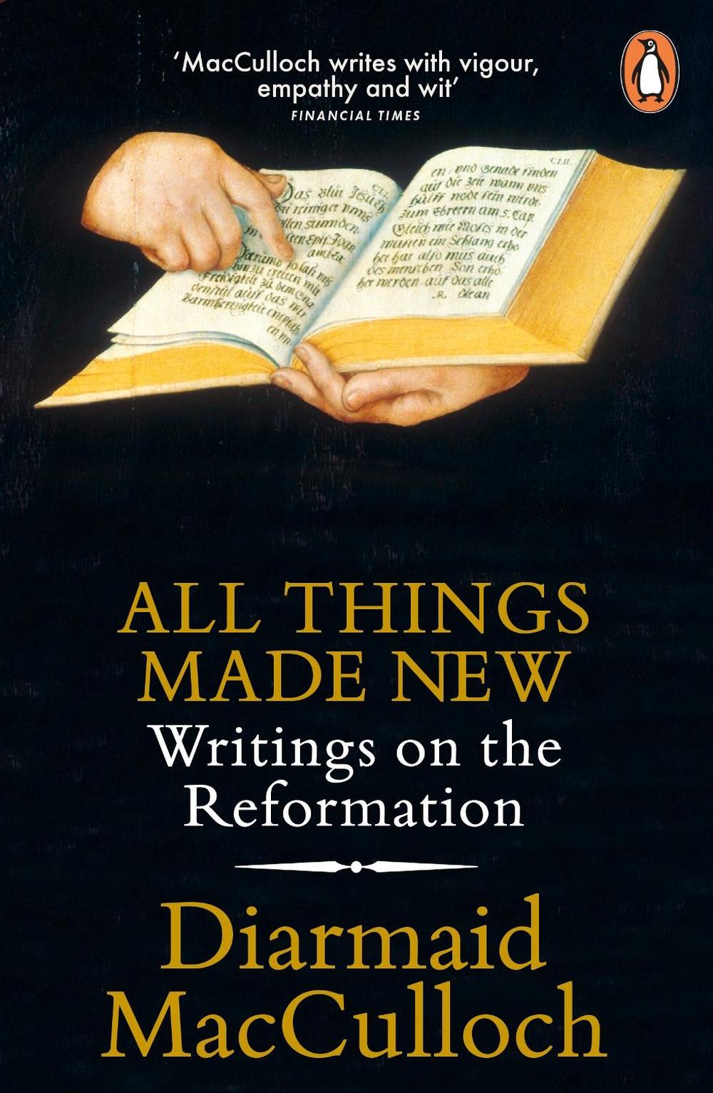 All Things Made New by Diarmaid MacCulloch - ISBN: 9780141983011