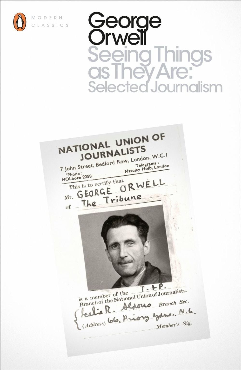 Seeing Things as They Are: Selected Journalism and Other Writings by George Orwell - ISBN: 9780141984230