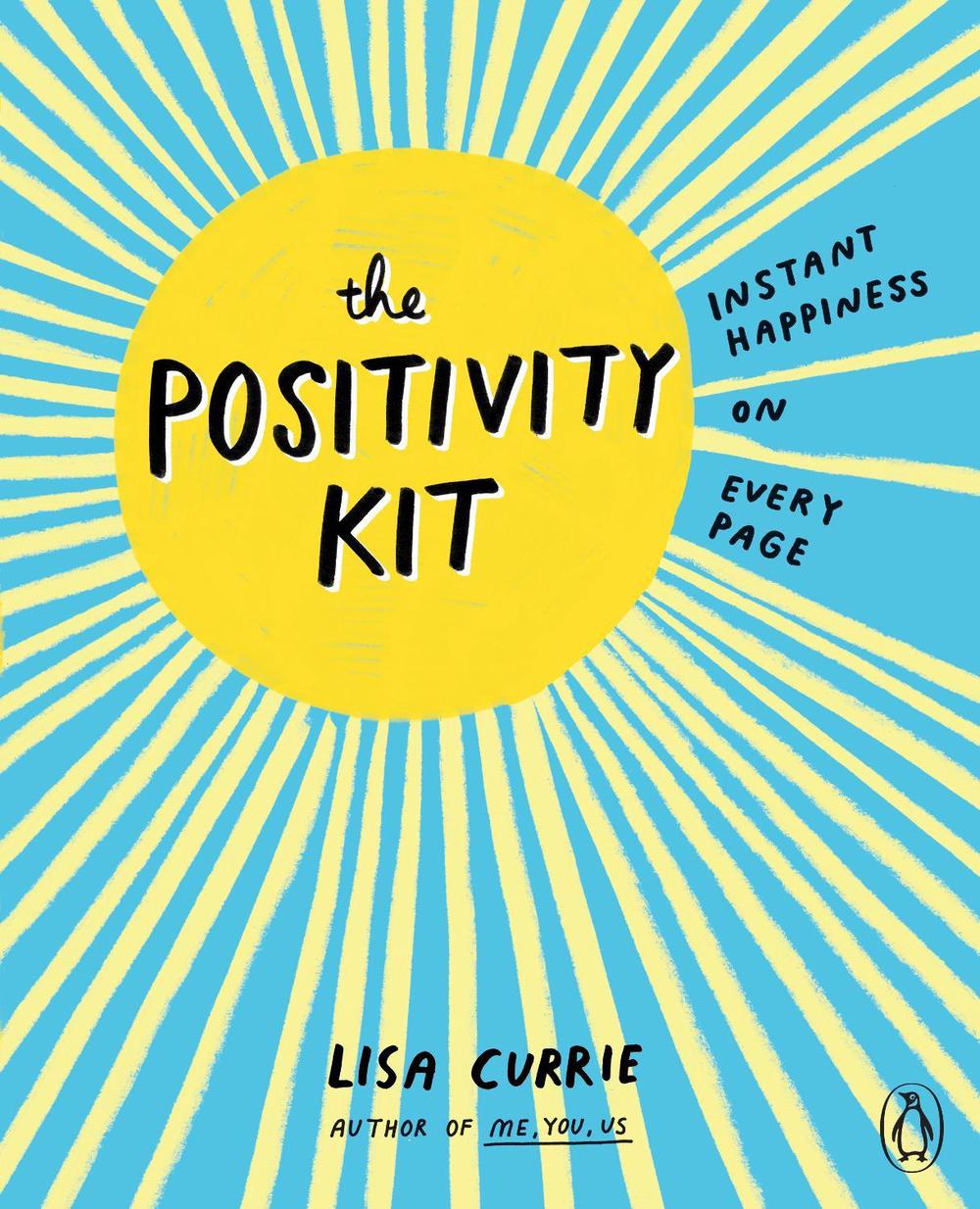 The Positivity Kit by Lisa Currie - ISBN: 9780141984711