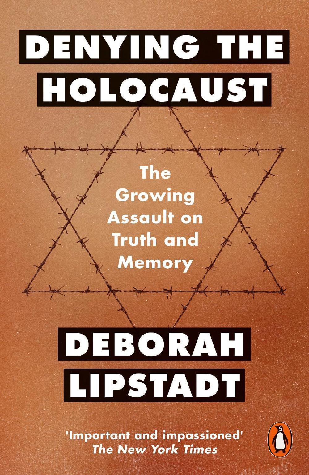 Denying the Holocaust by Deborah Lipstadt - ISBN: 9780141985510