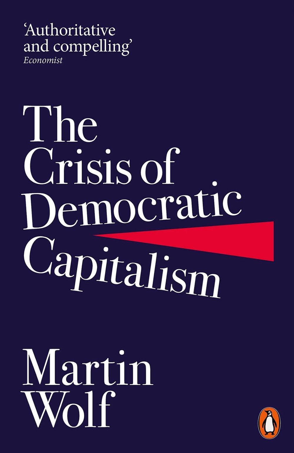The Crisis of Democratic Capitalism, 9780141985831