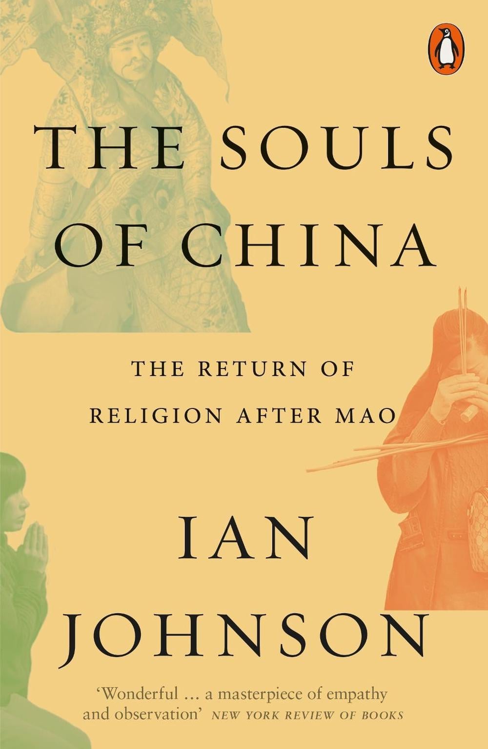 The Souls of China by Ian Johnson - ISBN: 9780141986081