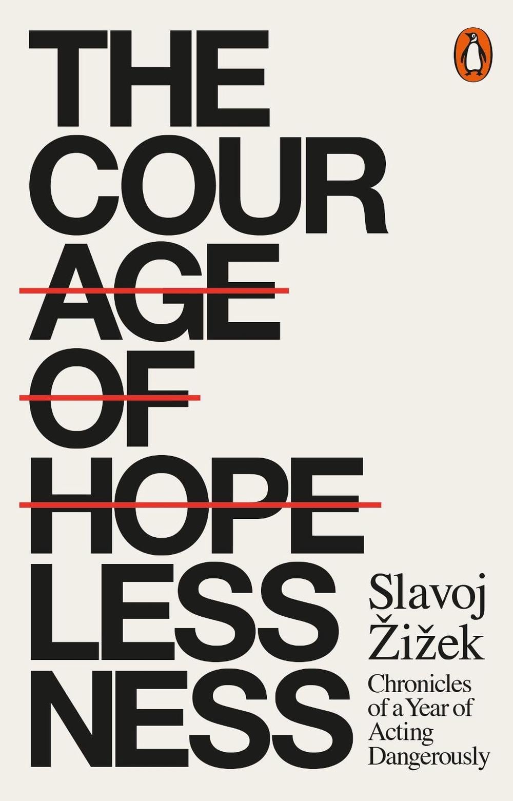 The Courage of Hopelessness by Slavoj Žižek - ISBN: 9780141986098