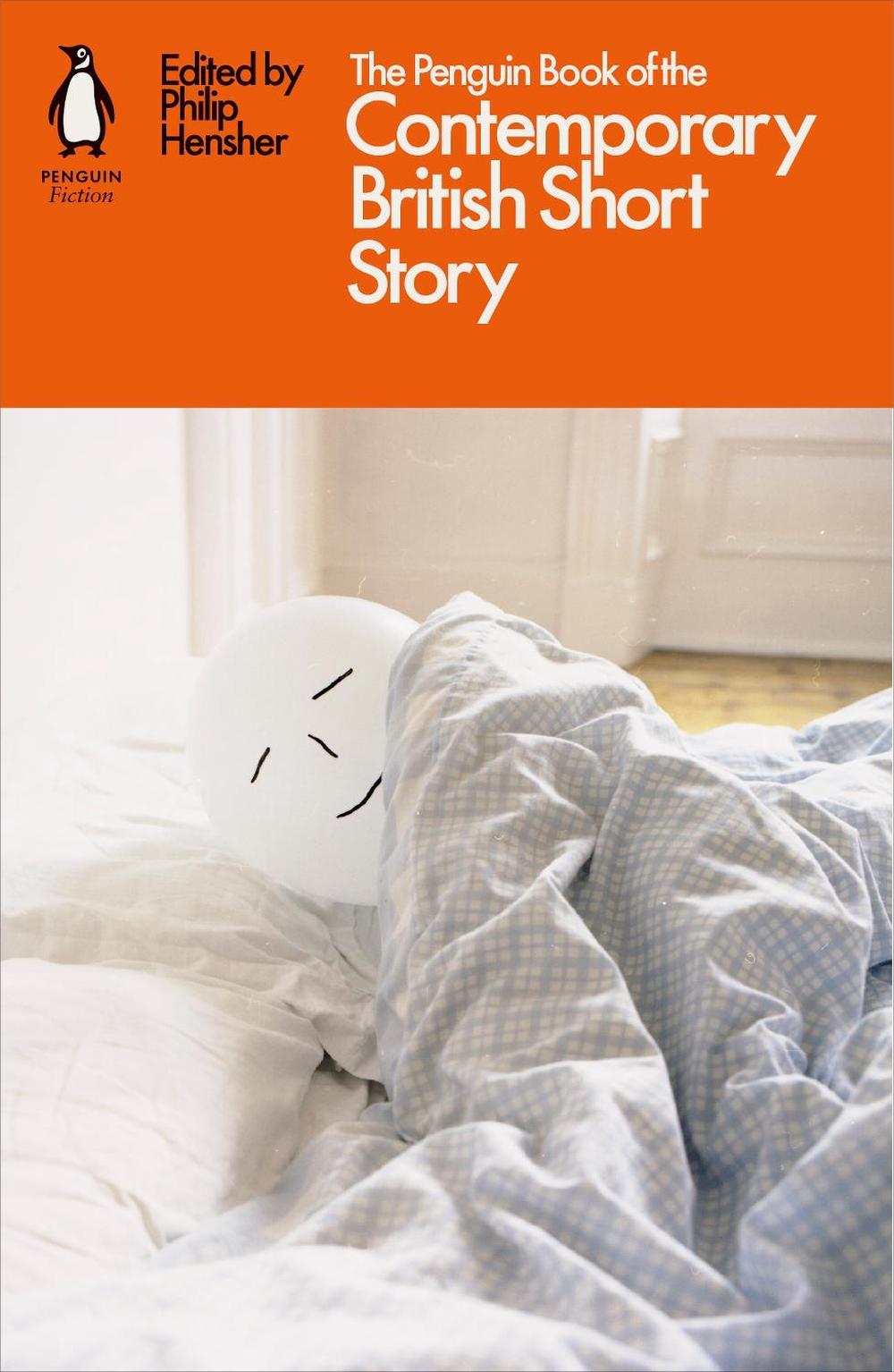 The Penguin Book of the Contemporary British Short Story by Philip Hensher - ISBN: 9780141986210