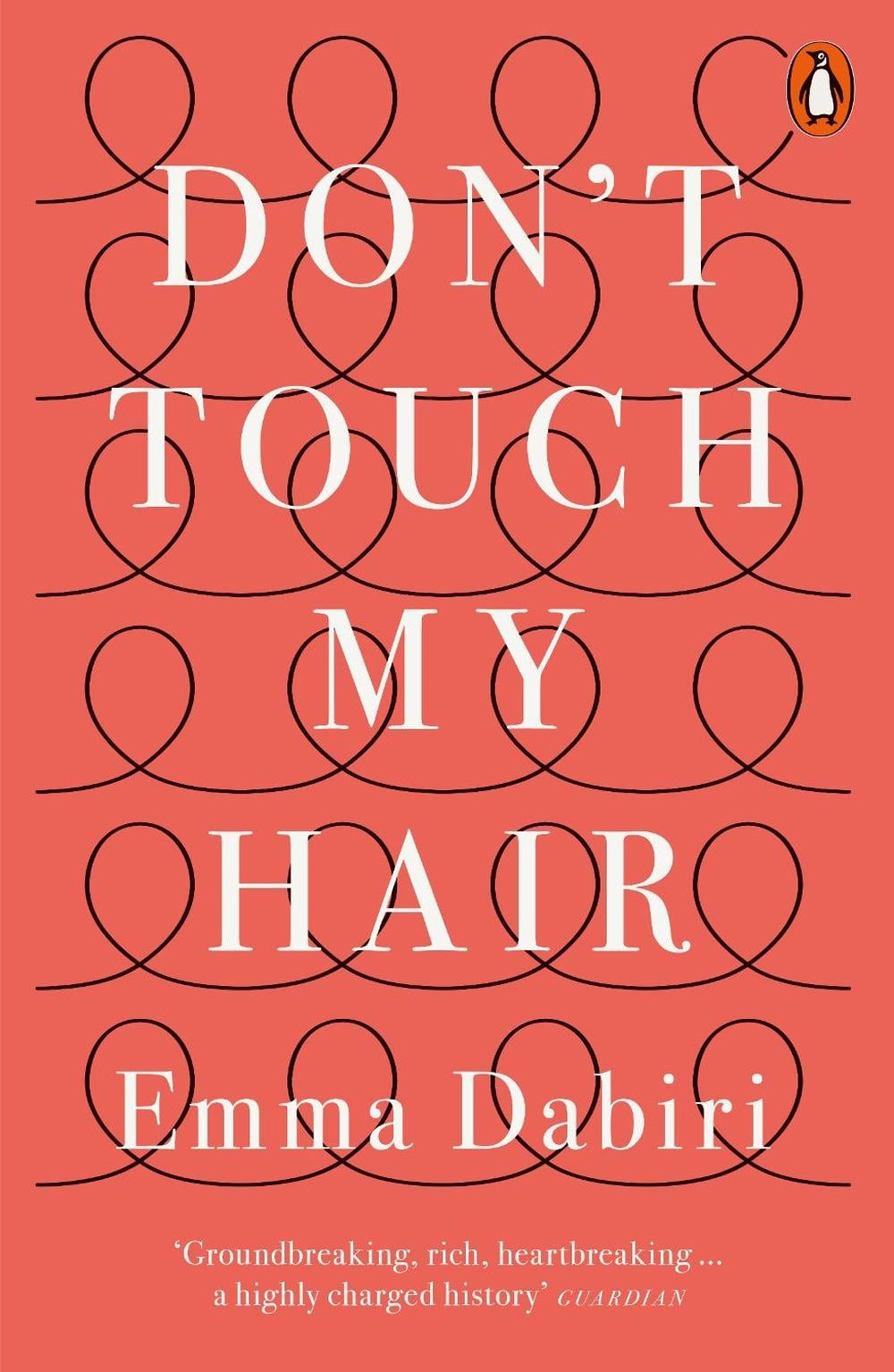 Don't Touch My Hair by Emma Dabiri - ISBN: 9780141986289