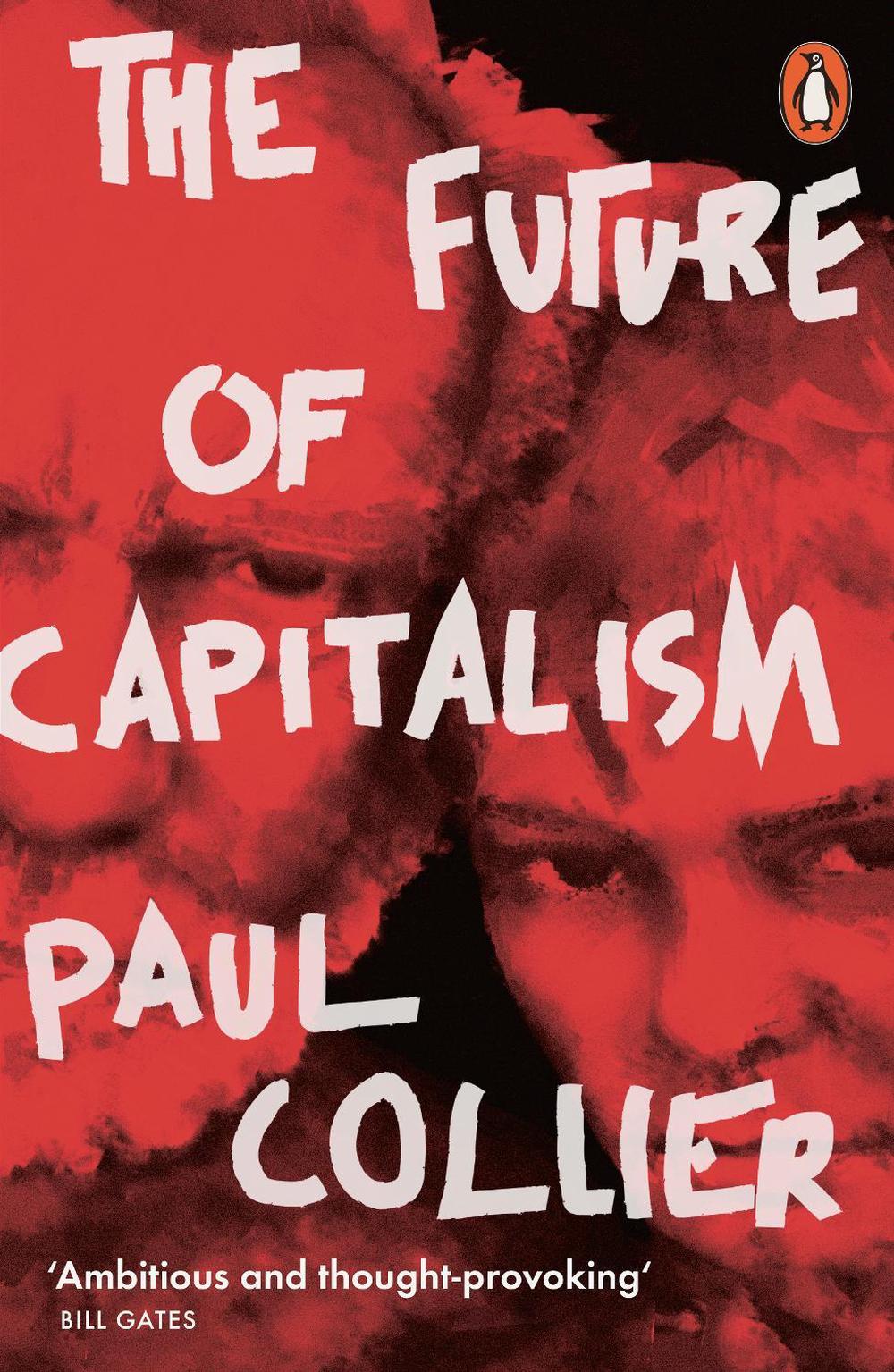 The Future of Capitalism by Paul Collier - ISBN: 9780141987255