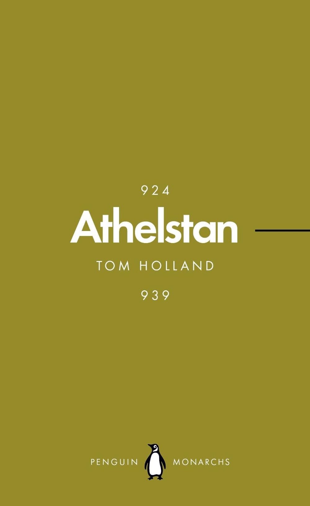 Athelstan (Penguin Monarchs) by Tom Holland - ISBN: 9780141987330