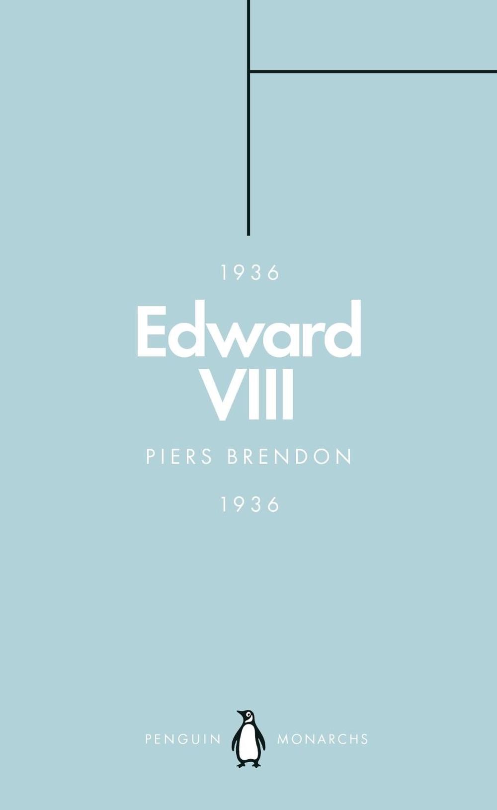 Edward VIII (Penguin Monarchs) by Piers Brendon - ISBN: 9780141987354